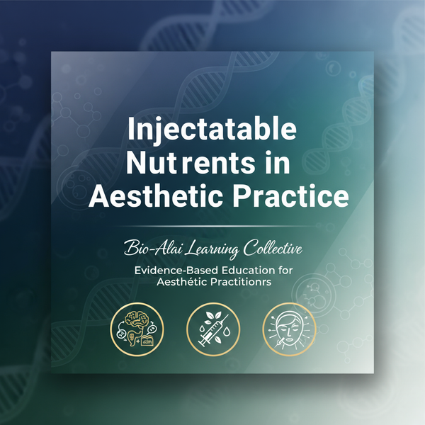 Injectable Nutrients in Aesthetic Practice