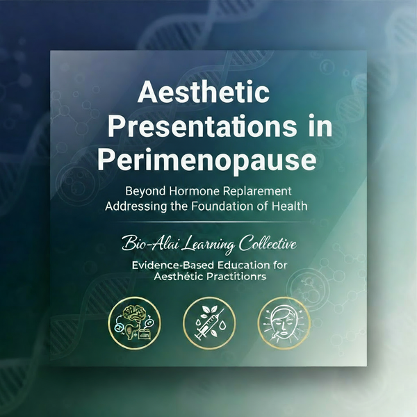 Aesthetic Presentations in Perimenopause